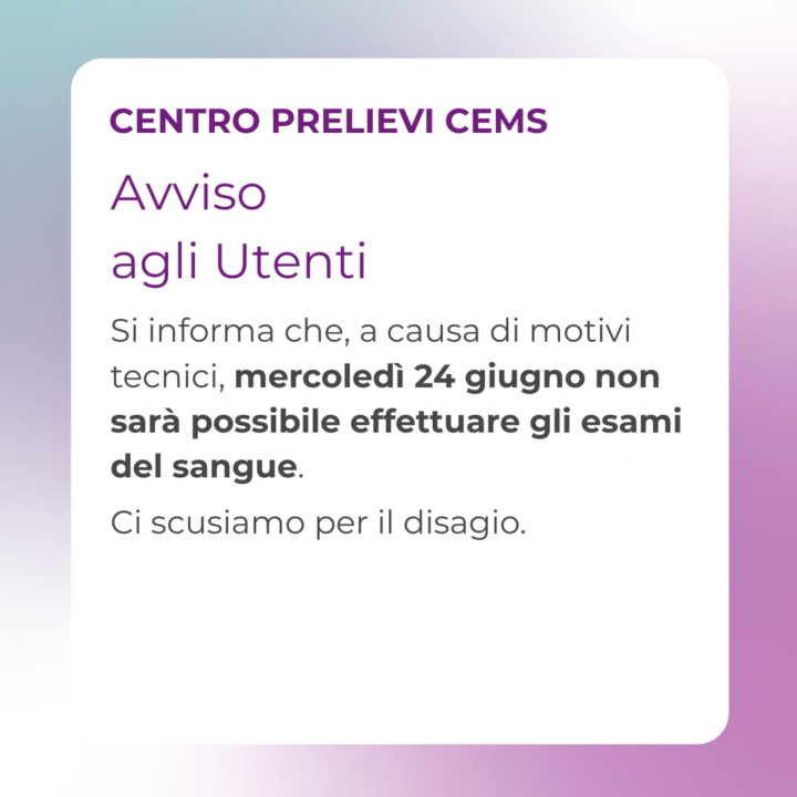 Avviso Centro Prelievi CEMS | servizio sospeso mercoledì 24 giugno